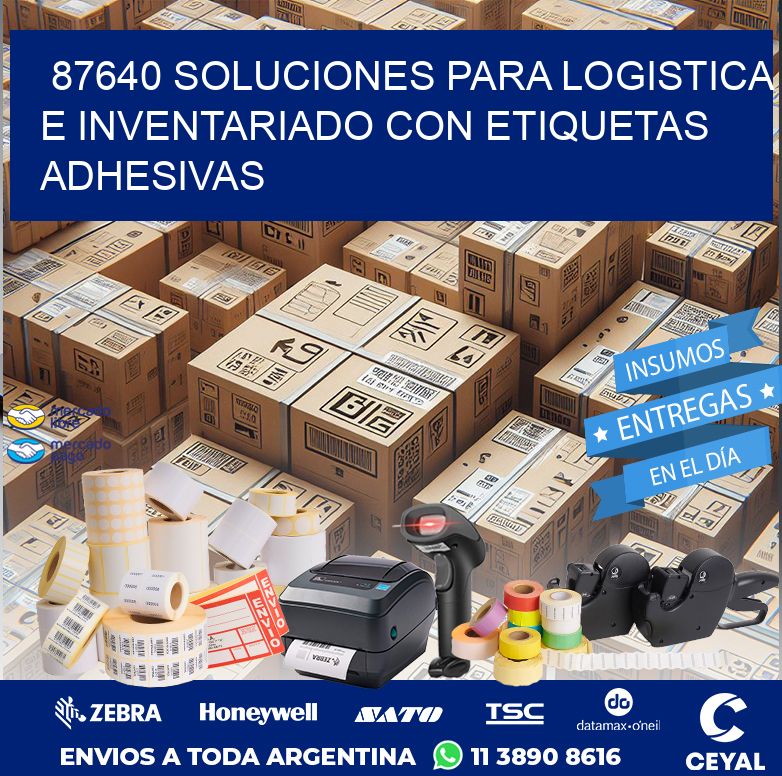 87640 SOLUCIONES PARA LOGISTICA E INVENTARIADO CON ETIQUETAS ADHESIVAS