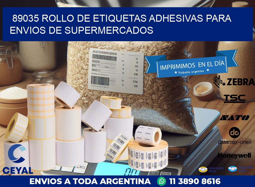 89035 ROLLO DE ETIQUETAS ADHESIVAS PARA ENVIOS DE SUPERMERCADOS