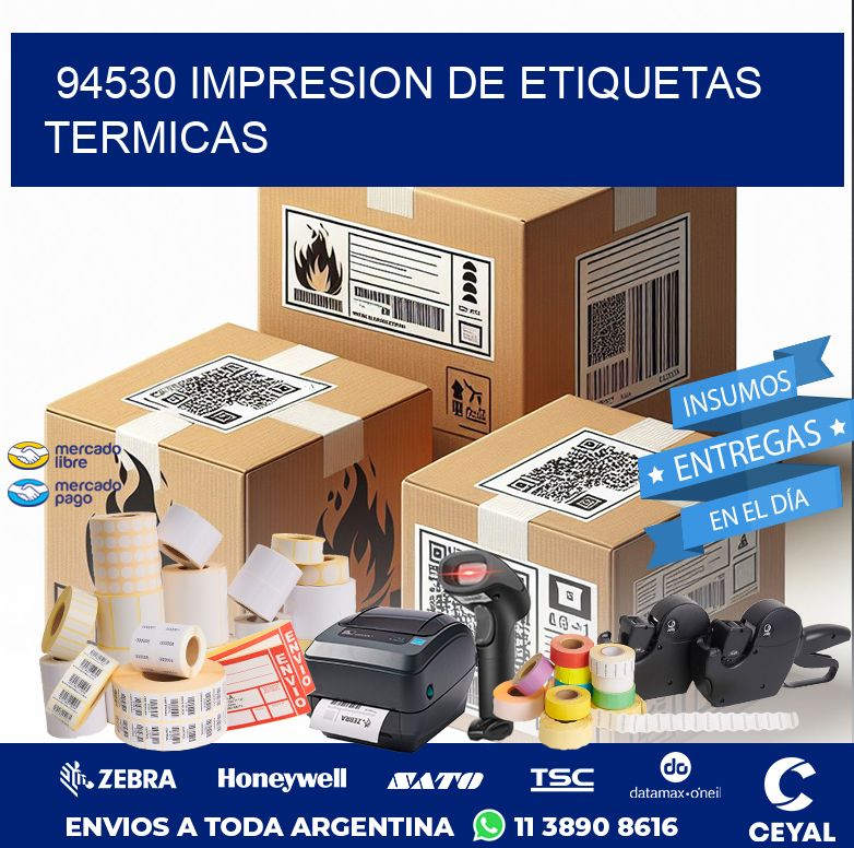 94530 IMPRESION DE ETIQUETAS TERMICAS
