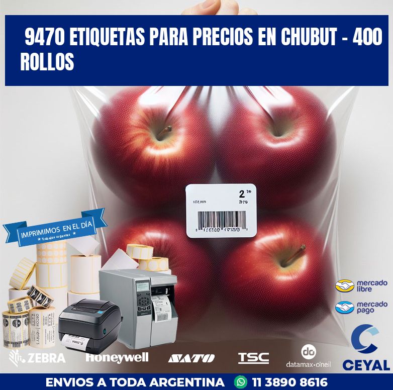 9470 ETIQUETAS PARA PRECIOS EN CHUBUT - 400 ROLLOS