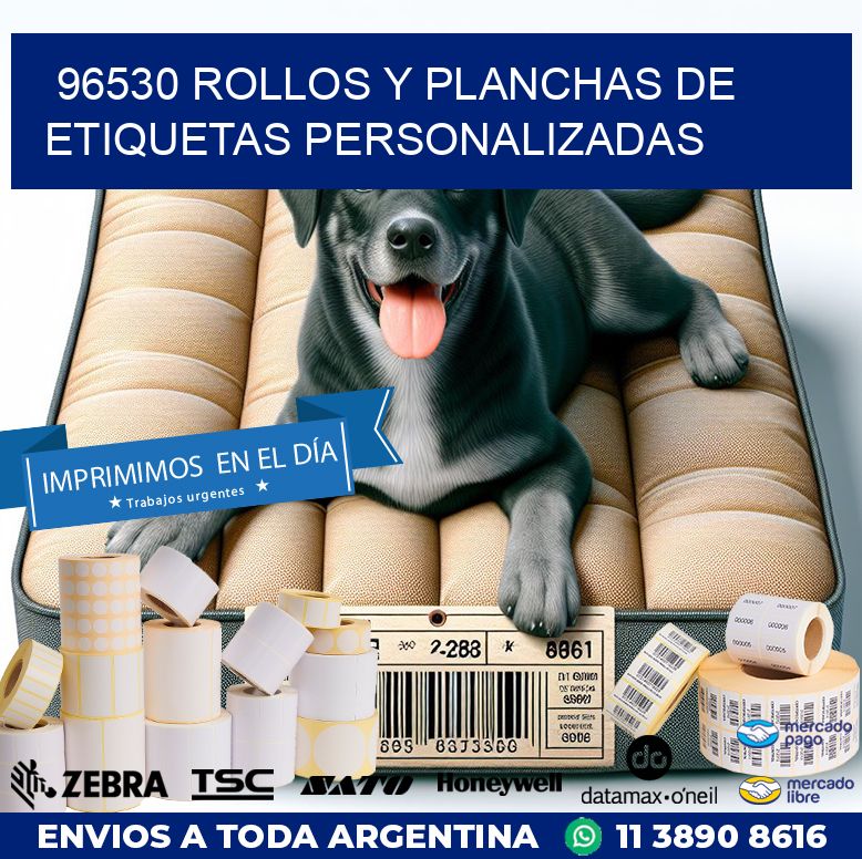 96530 ROLLOS Y PLANCHAS DE ETIQUETAS PERSONALIZADAS