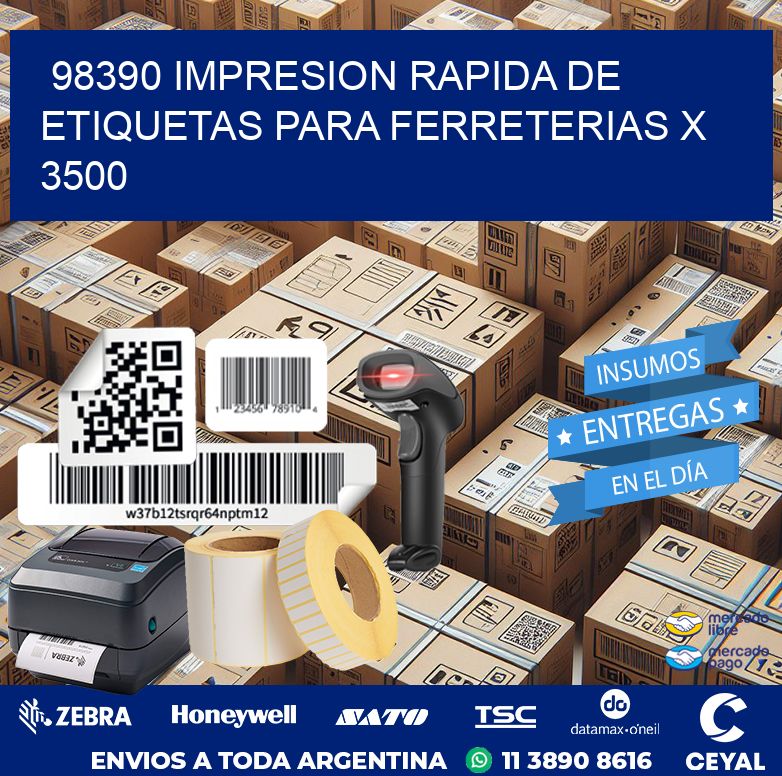 98390 IMPRESION RAPIDA DE ETIQUETAS PARA FERRETERIAS X 3500