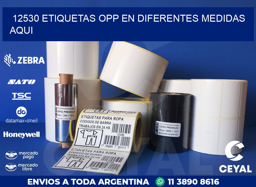 12530 ETIQUETAS OPP EN DIFERENTES MEDIDAS AQUI