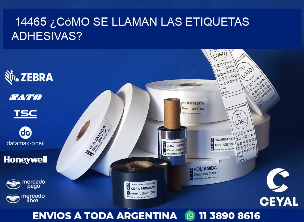 14465 ¿Cómo se llaman las etiquetas adhesivas?