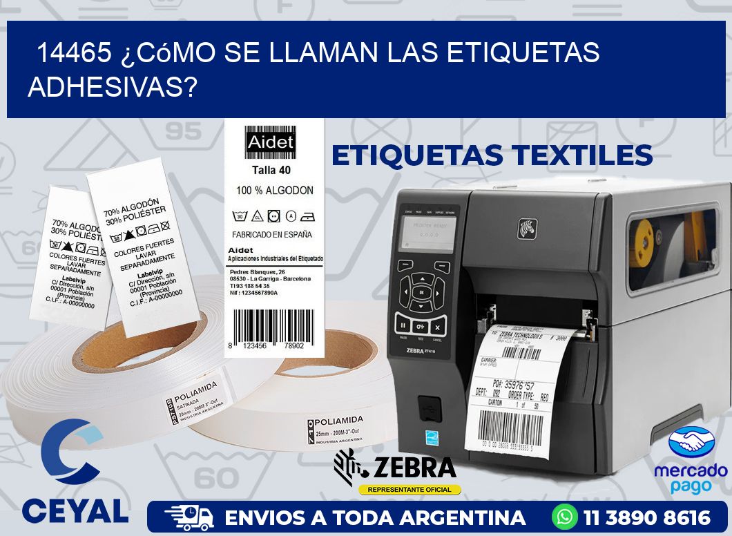 14465 ¿Cómo se llaman las etiquetas adhesivas?