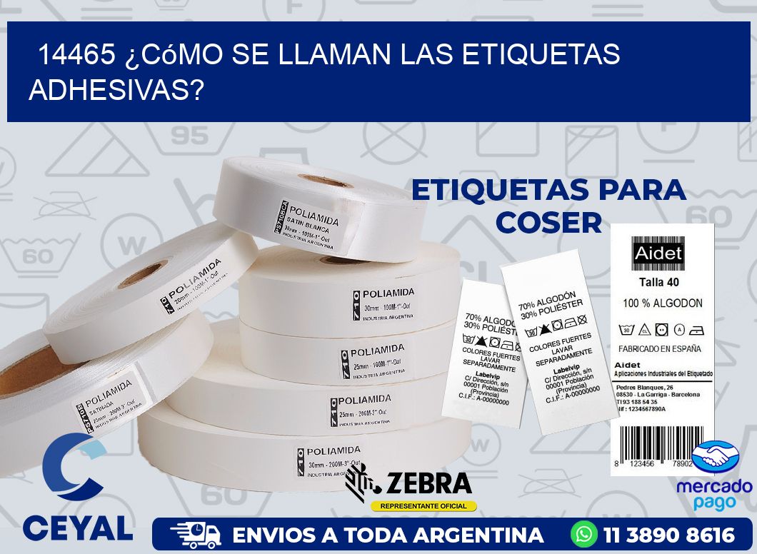 14465 ¿Cómo se llaman las etiquetas adhesivas?