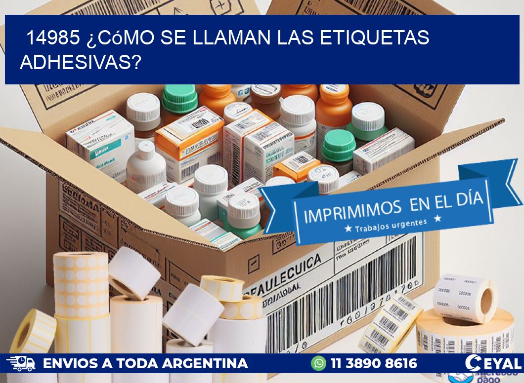 14985 ¿Cómo se llaman las etiquetas adhesivas?