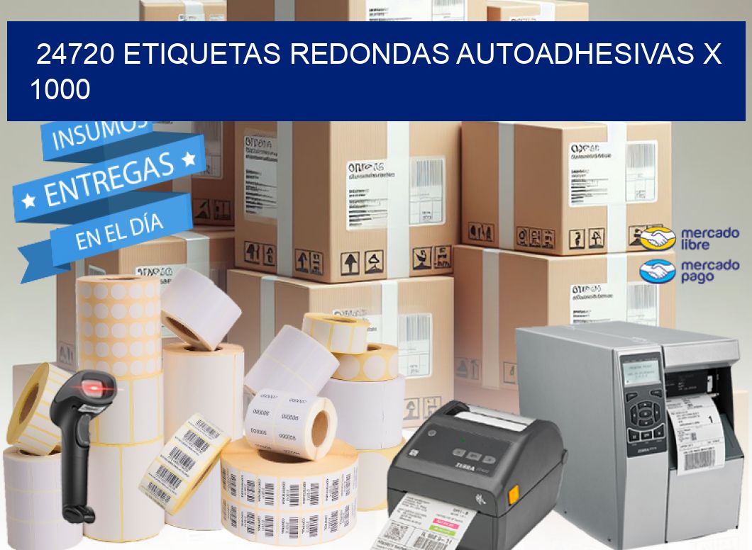 24720 ETIQUETAS REDONDAS AUTOADHESIVAS X 1000