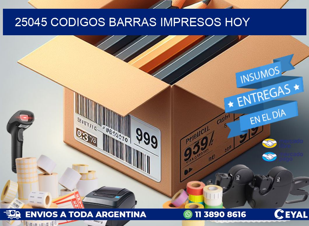 25045 codigos barras impresos hoy
