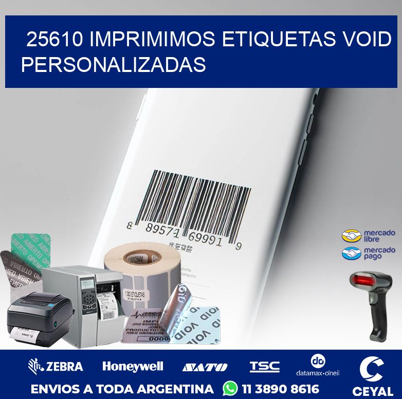 25610 IMPRIMIMOS ETIQUETAS VOID PERSONALIZADAS