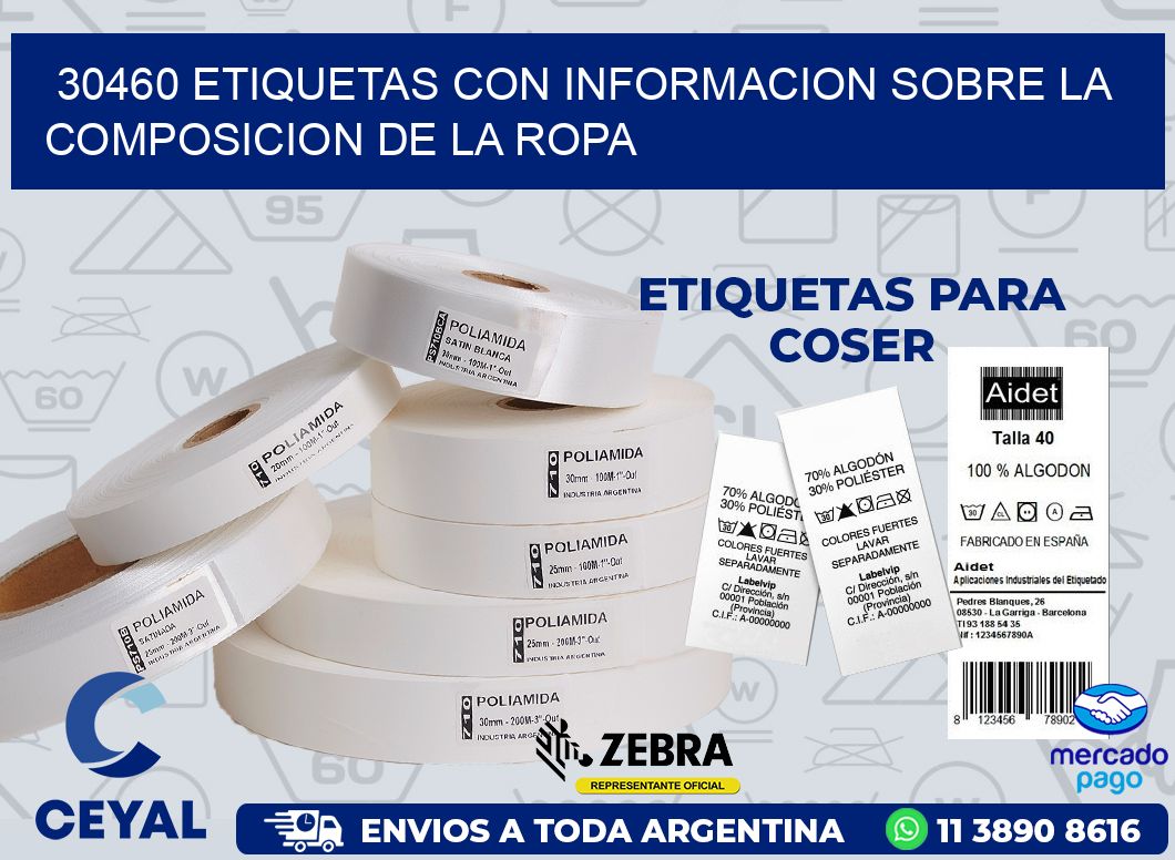 30460 ETIQUETAS CON INFORMACION SOBRE LA COMPOSICION DE LA ROPA