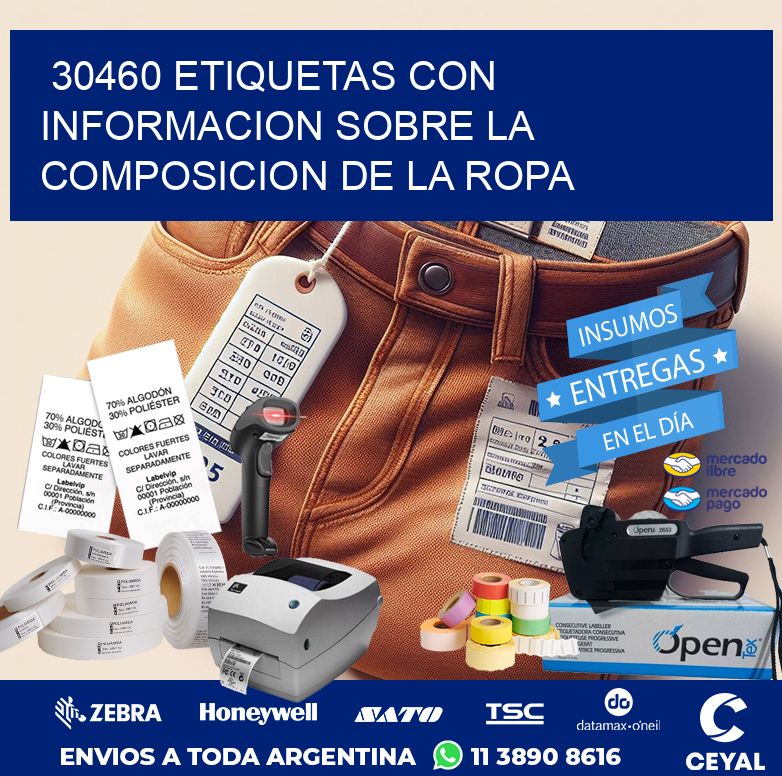 30460 ETIQUETAS CON INFORMACION SOBRE LA COMPOSICION DE LA ROPA