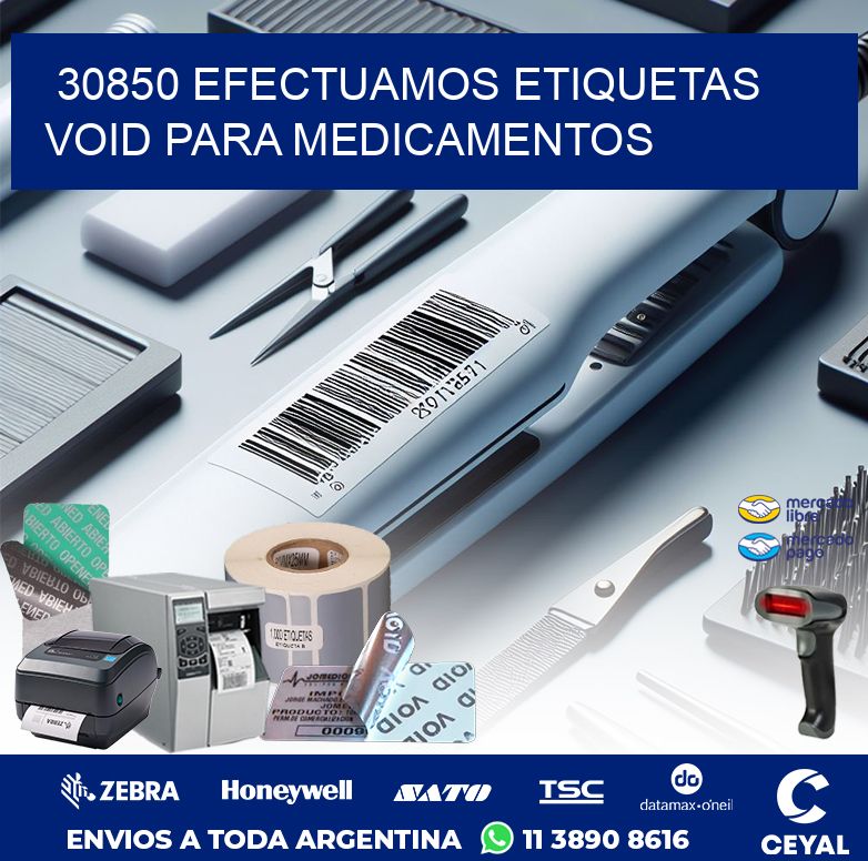30850 EFECTUAMOS ETIQUETAS VOID PARA MEDICAMENTOS