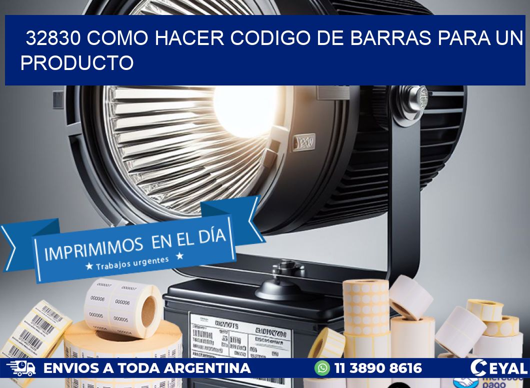 32830 como hacer codigo de barras para un producto