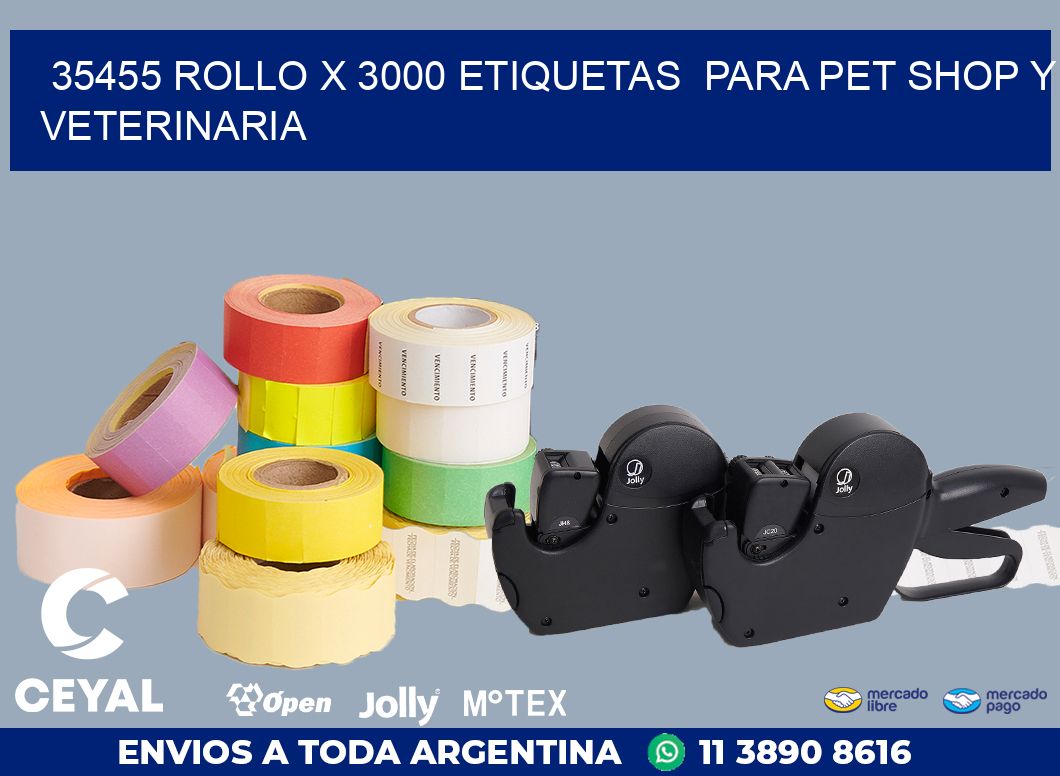 35455 ROLLO X 3000 ETIQUETAS  PARA PET SHOP Y VETERINARIA