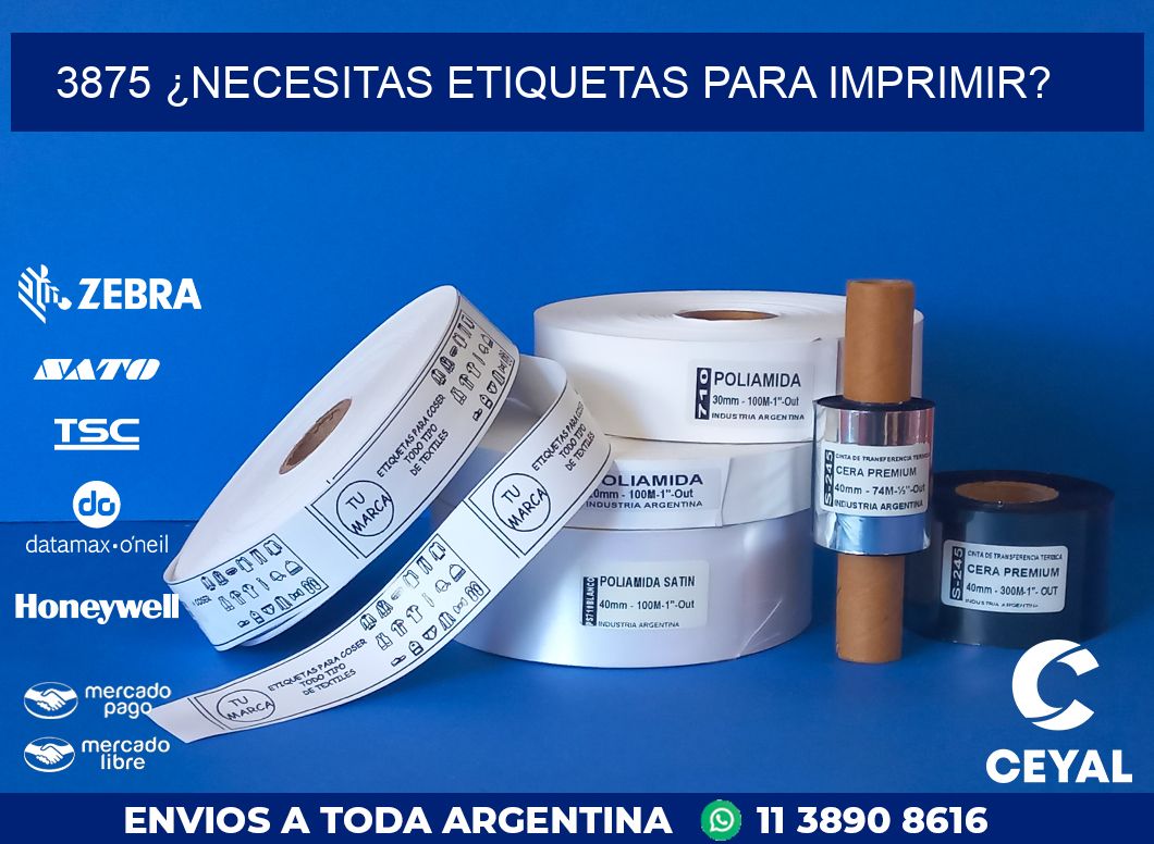 3875 ¿NECESITAS ETIQUETAS PARA IMPRIMIR?