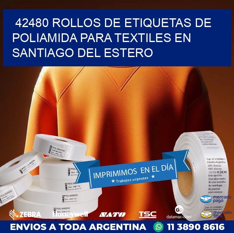 42480 ROLLOS DE ETIQUETAS DE POLIAMIDA PARA TEXTILES EN SANTIAGO DEL ESTERO