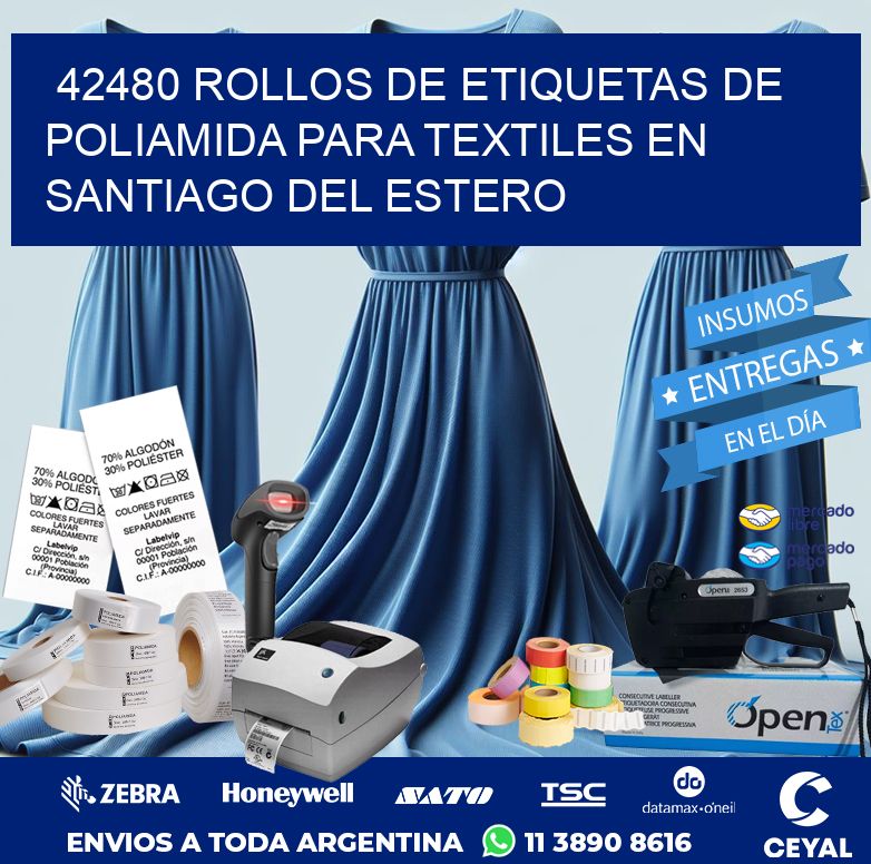 42480 ROLLOS DE ETIQUETAS DE POLIAMIDA PARA TEXTILES EN SANTIAGO DEL ESTERO