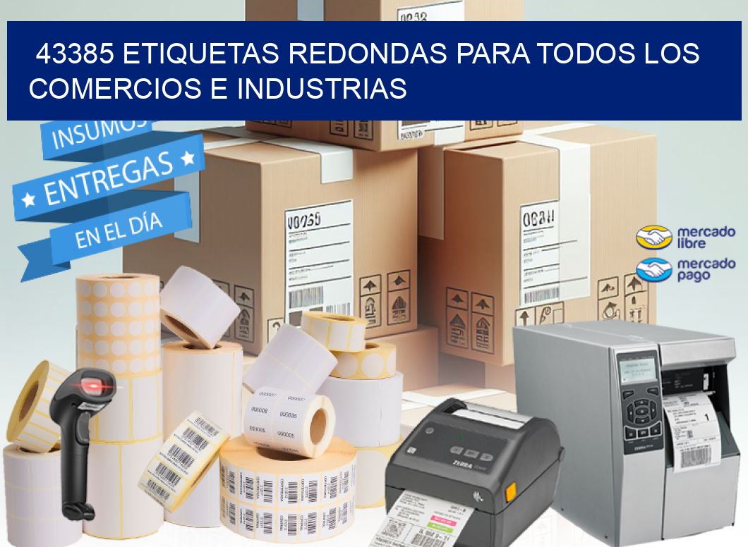 43385 ETIQUETAS REDONDAS PARA TODOS LOS COMERCIOS E INDUSTRIAS