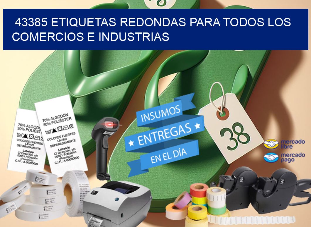 43385 ETIQUETAS REDONDAS PARA TODOS LOS COMERCIOS E INDUSTRIAS