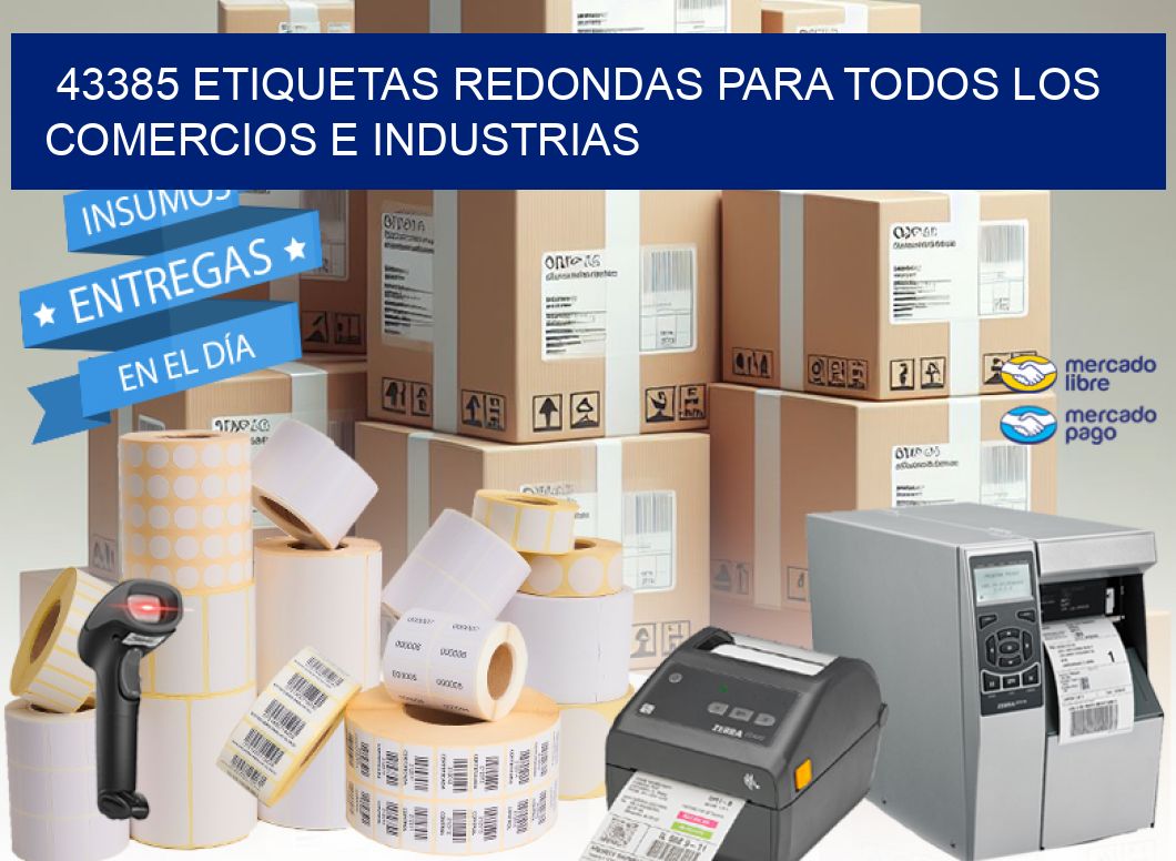 43385 ETIQUETAS REDONDAS PARA TODOS LOS COMERCIOS E INDUSTRIAS