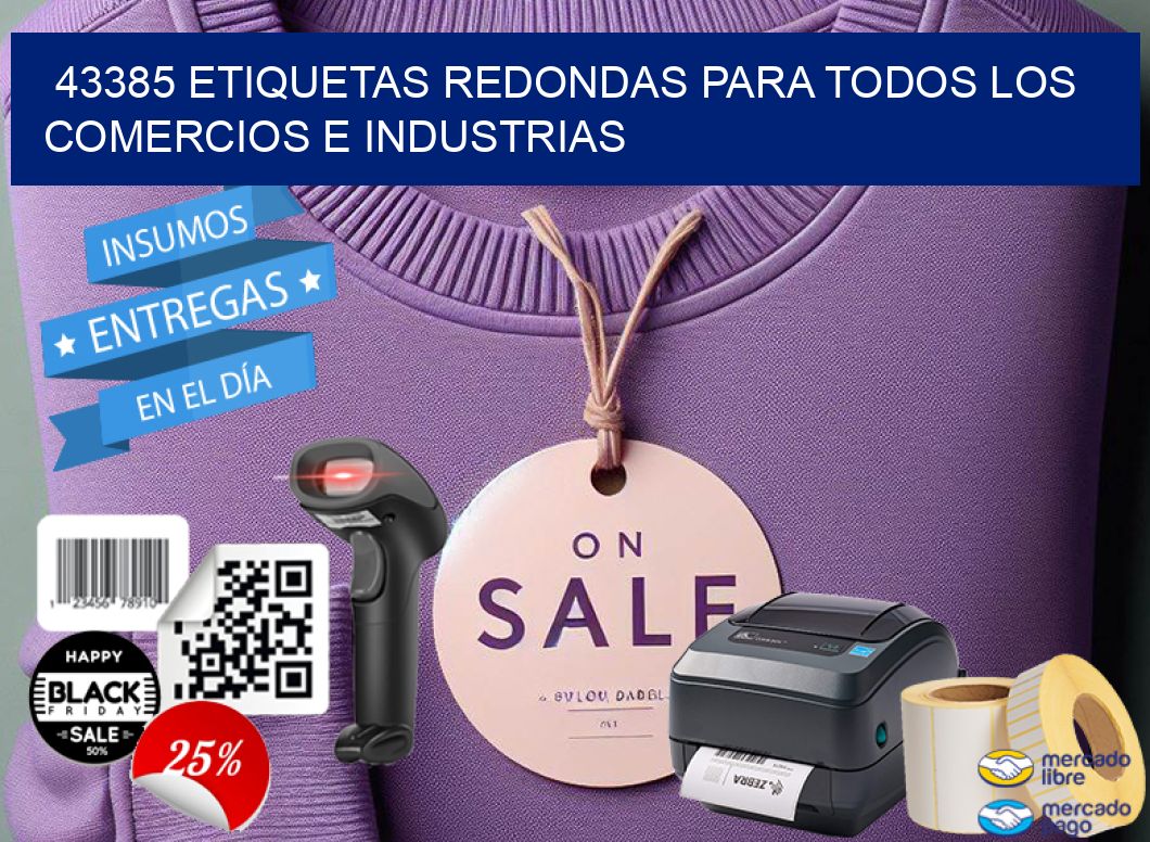 43385 ETIQUETAS REDONDAS PARA TODOS LOS COMERCIOS E INDUSTRIAS