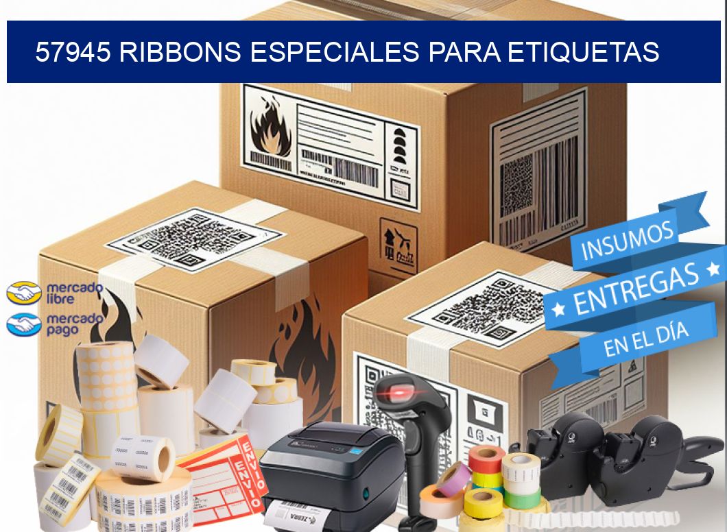 57945 RIBBONS ESPECIALES PARA ETIQUETAS