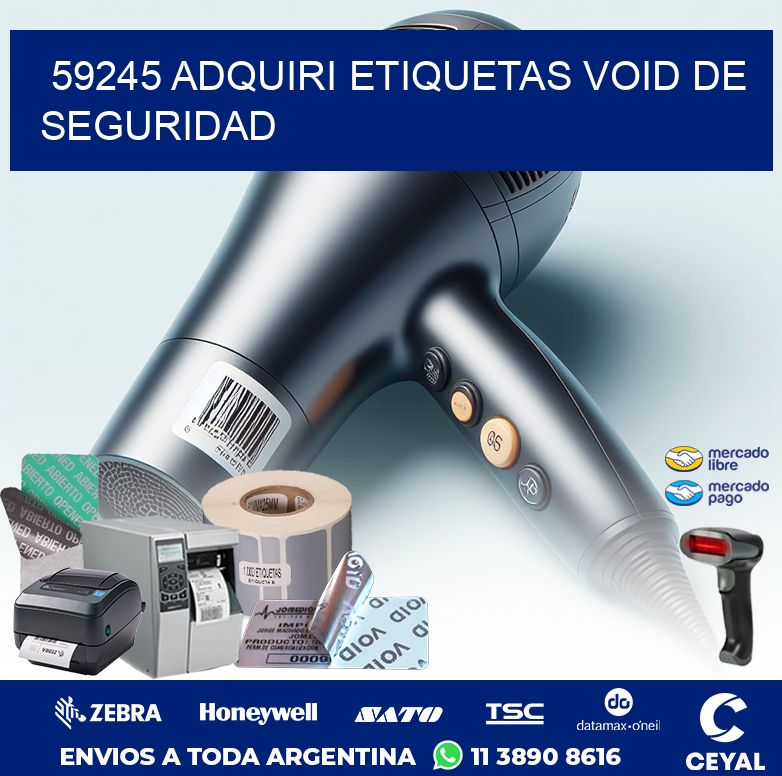 59245 ADQUIRI ETIQUETAS VOID DE SEGURIDAD