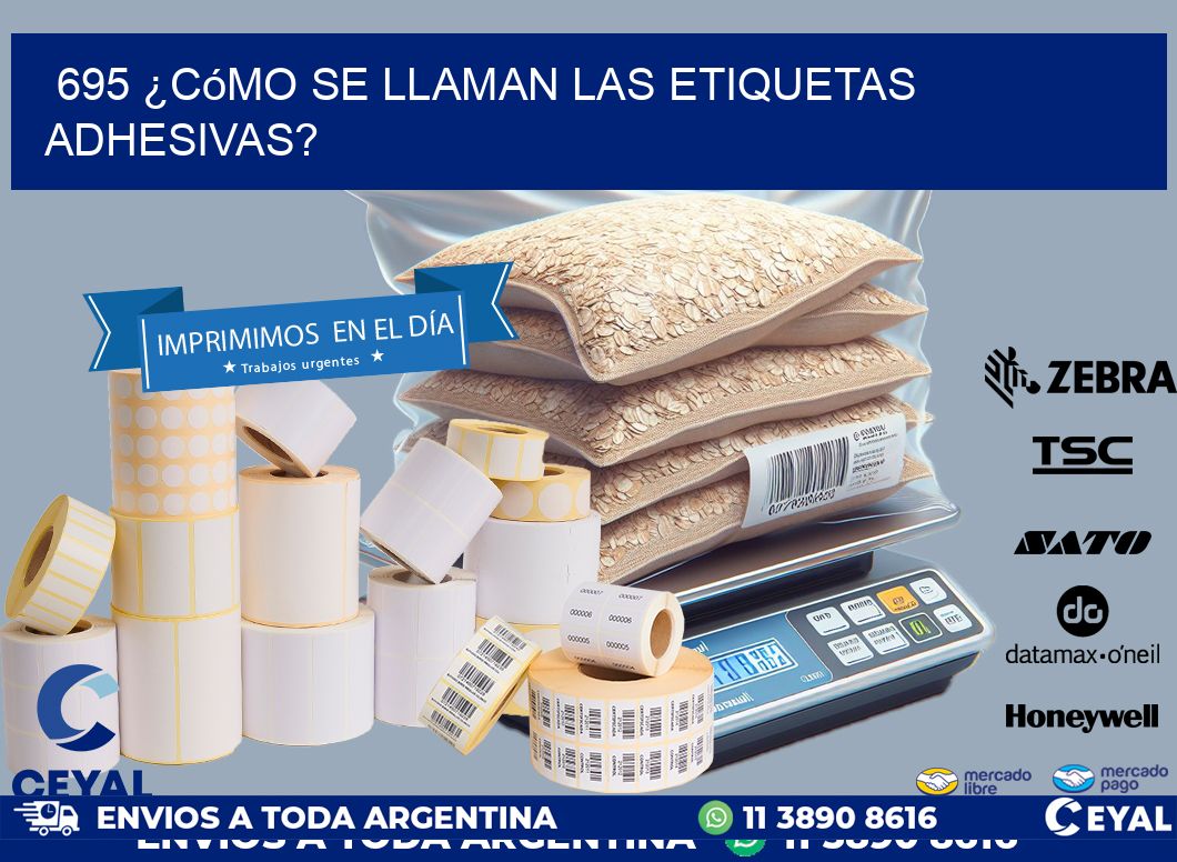 695 ¿Cómo se llaman las etiquetas adhesivas?