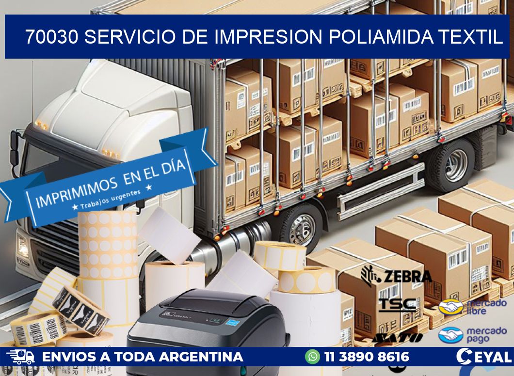 70030 SERVICIO DE IMPRESION POLIAMIDA TEXTIL