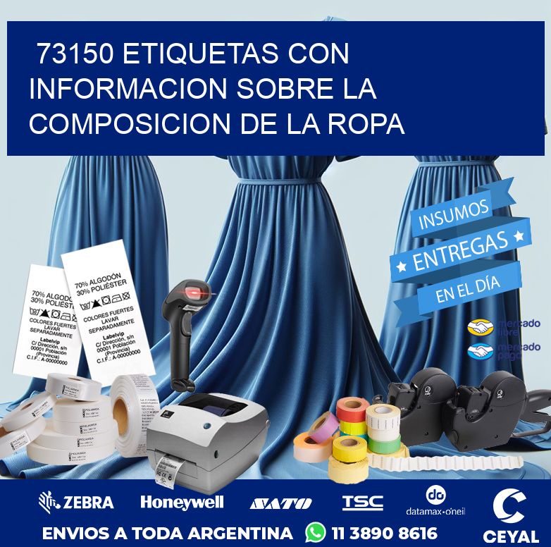 73150 ETIQUETAS CON INFORMACION SOBRE LA COMPOSICION DE LA ROPA