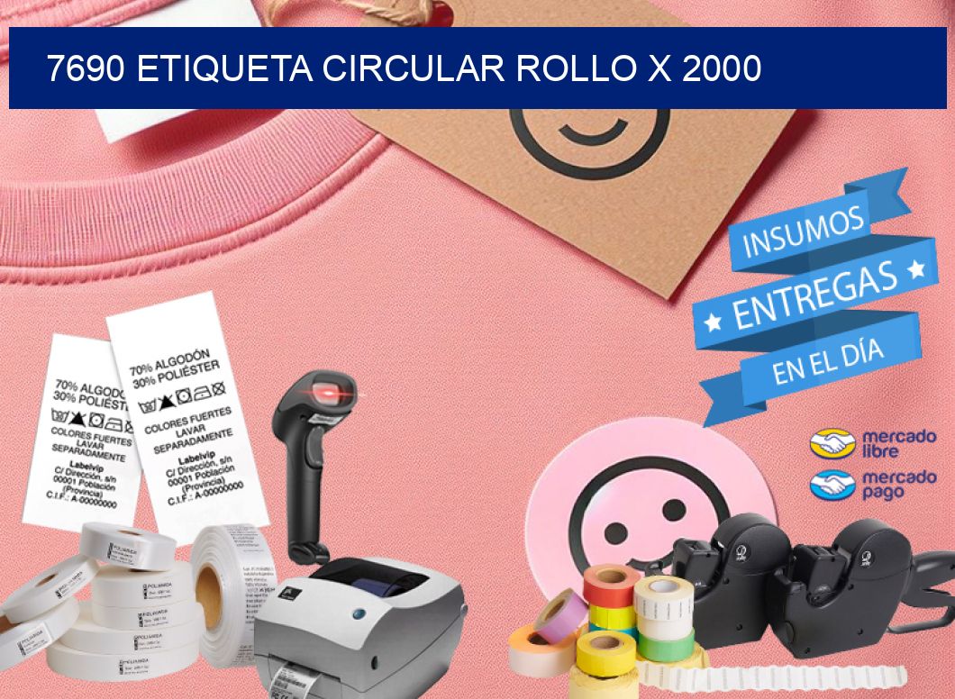 7690 ETIQUETA CIRCULAR ROLLO X 2000