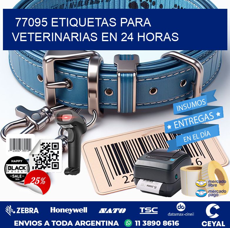 77095 ETIQUETAS PARA VETERINARIAS EN 24 HORAS