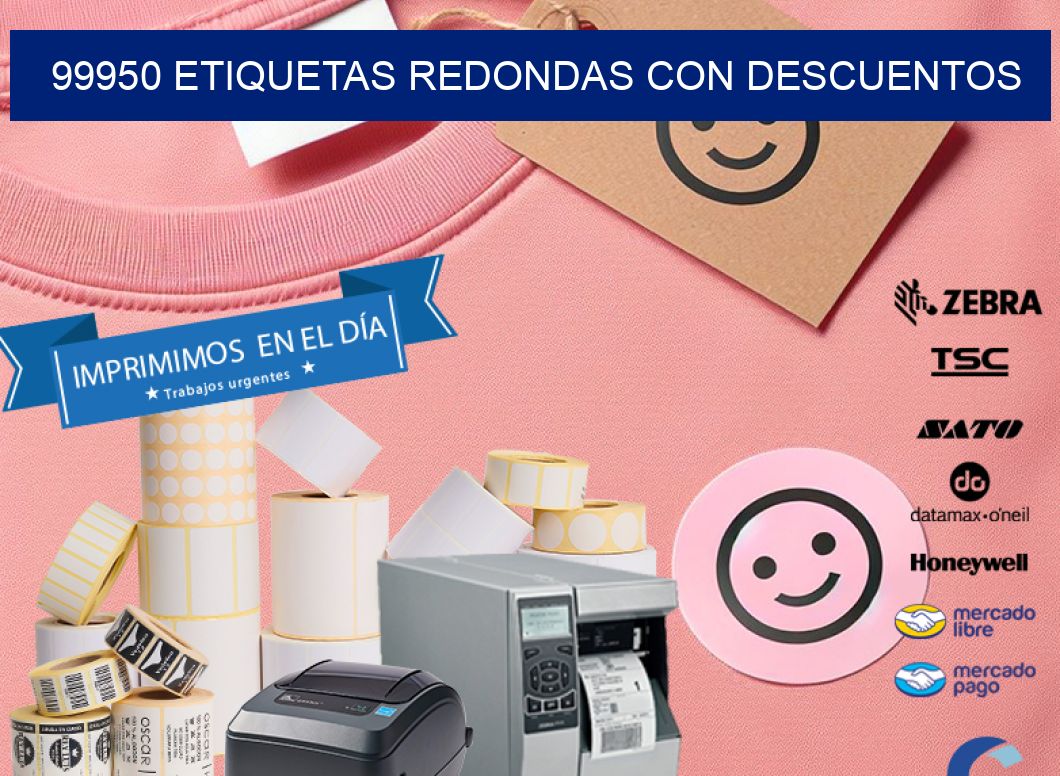 99950 ETIQUETAS REDONDAS CON DESCUENTOS