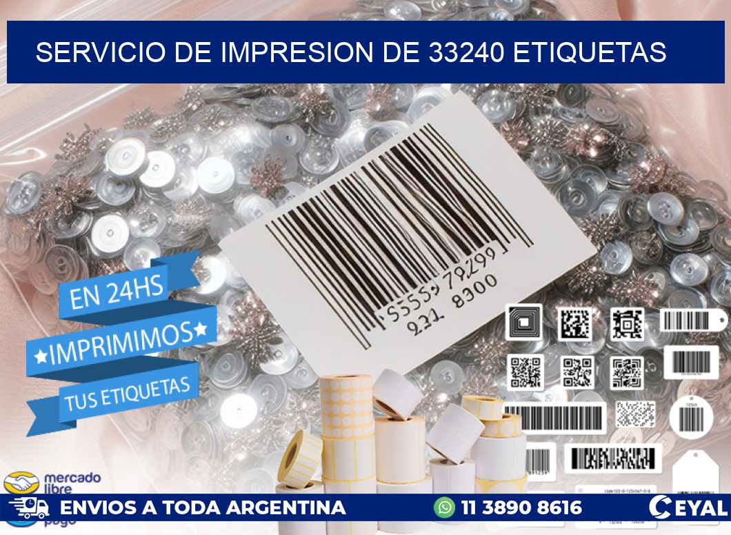 SERVICIO DE IMPRESION DE 33240 ETIQUETAS