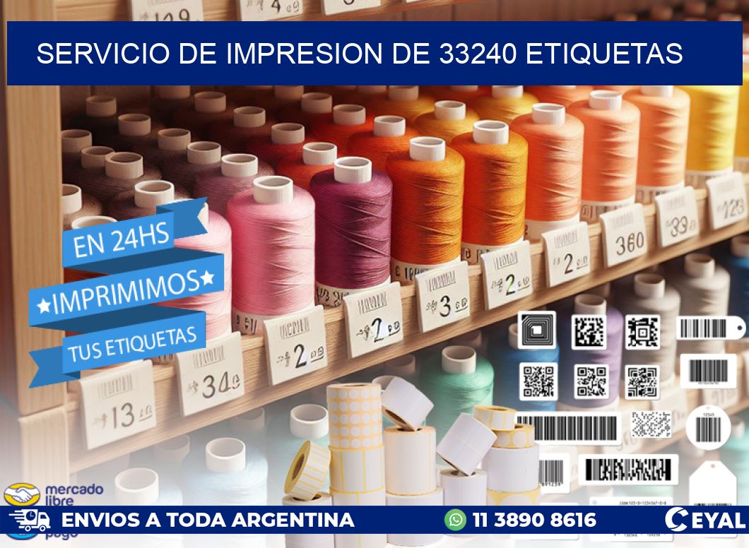 SERVICIO DE IMPRESION DE 33240 ETIQUETAS