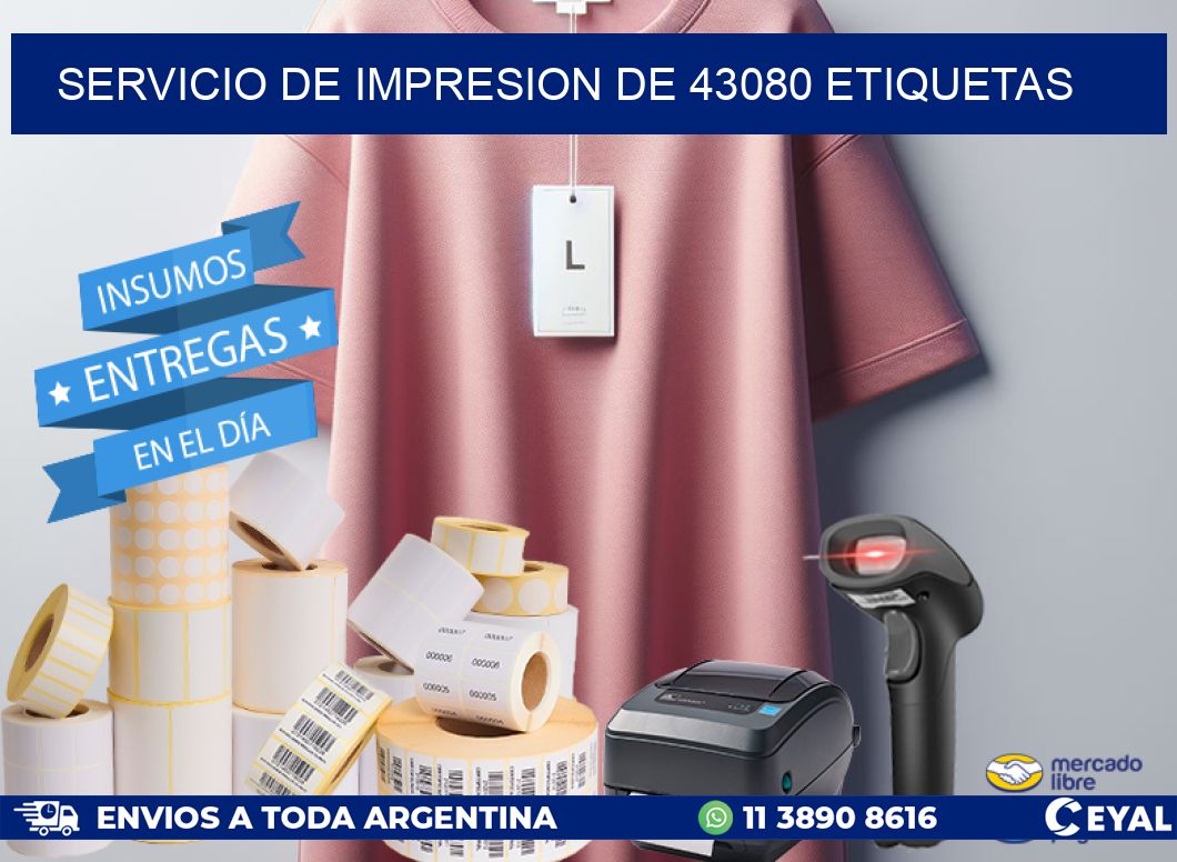 SERVICIO DE IMPRESION DE 43080 ETIQUETAS
