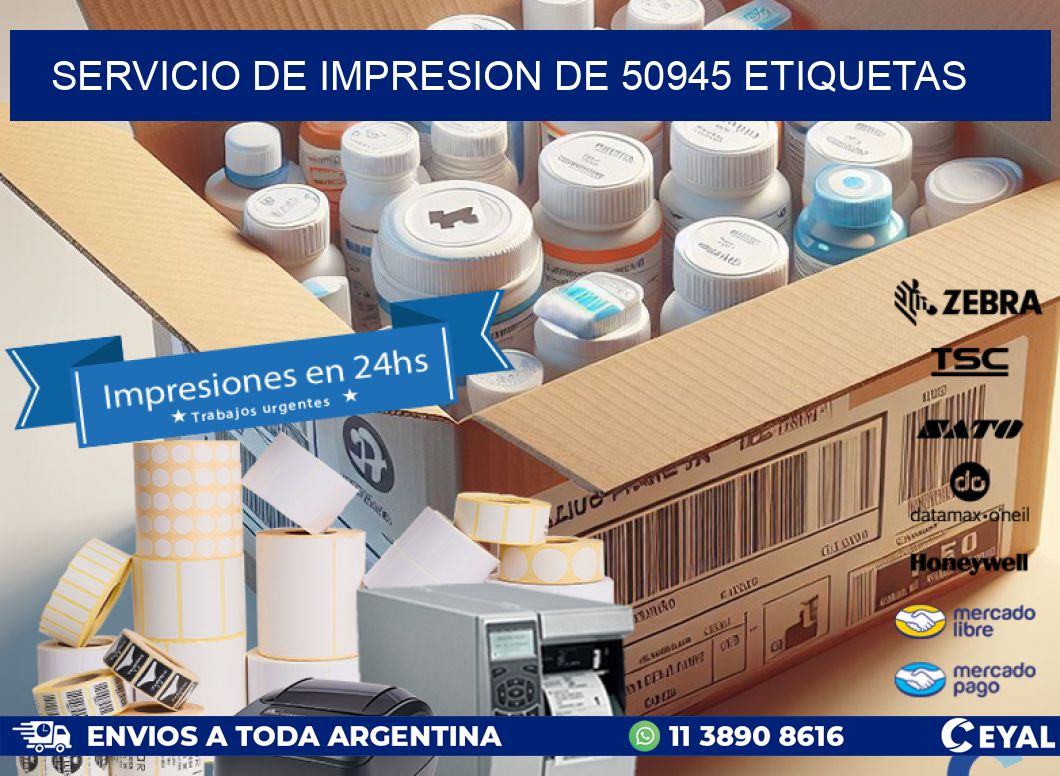 SERVICIO DE IMPRESION DE 50945 ETIQUETAS