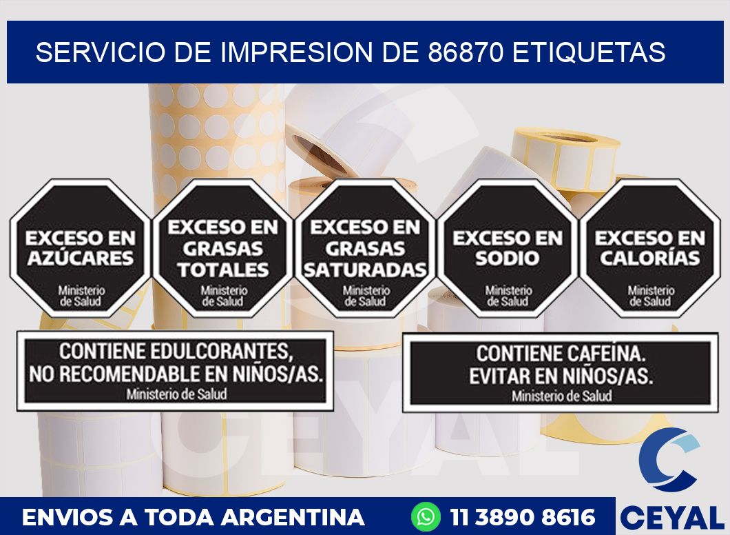 SERVICIO DE IMPRESION DE 86870 ETIQUETAS