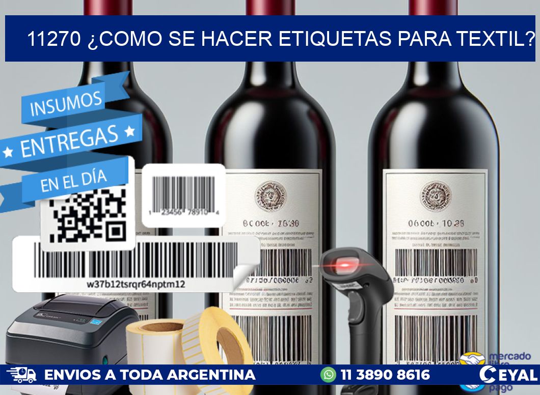 11270 ¿COMO SE HACER ETIQUETAS PARA TEXTIL?