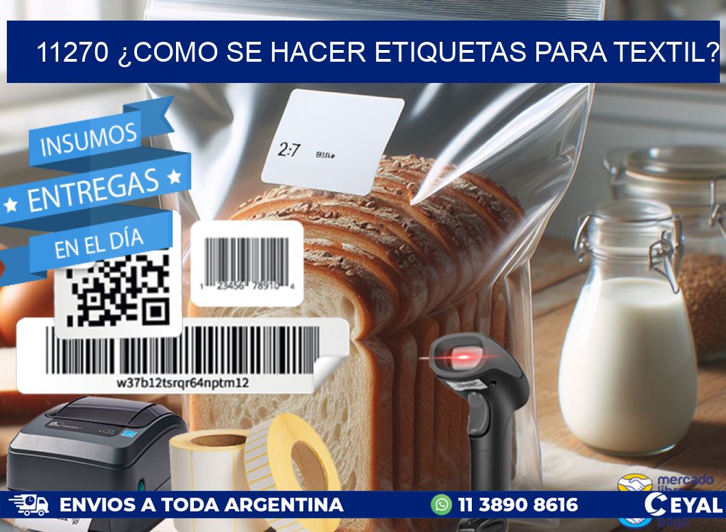 11270 ¿COMO SE HACER ETIQUETAS PARA TEXTIL?