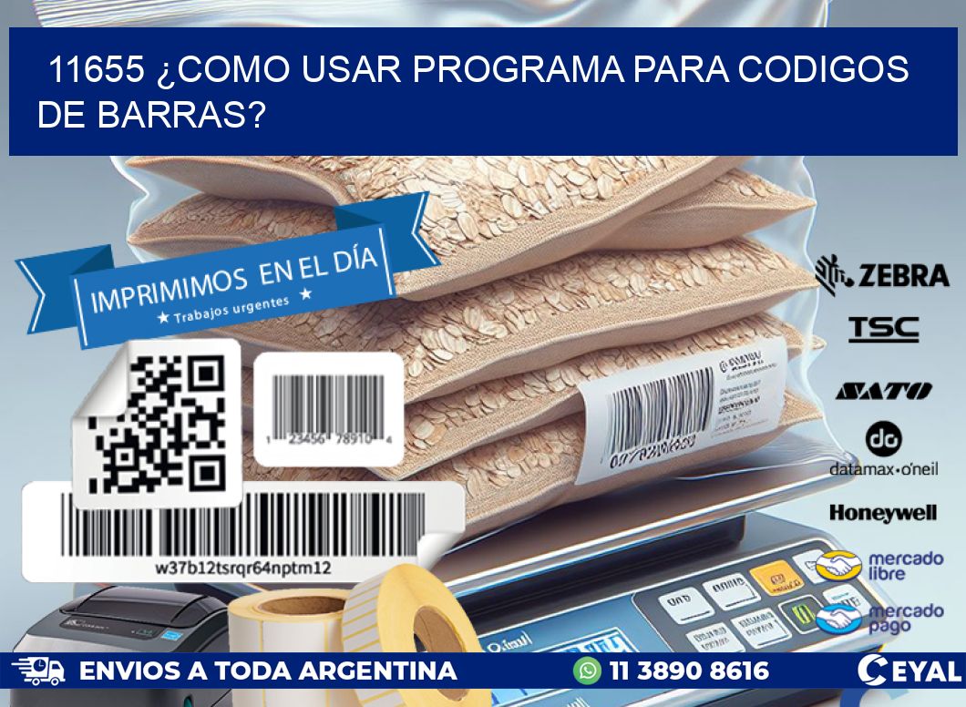 11655 ¿COMO USAR PROGRAMA PARA CODIGOS DE BARRAS?