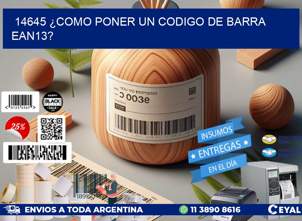 14645 ¿COMO PONER UN CODIGO DE BARRA  EAN13?