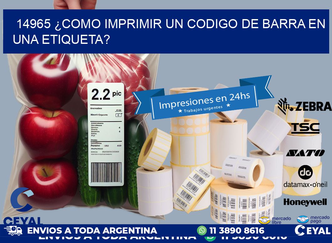 14965 ¿COMO IMPRIMIR UN CODIGO DE BARRA EN UNA ETIQUETA?