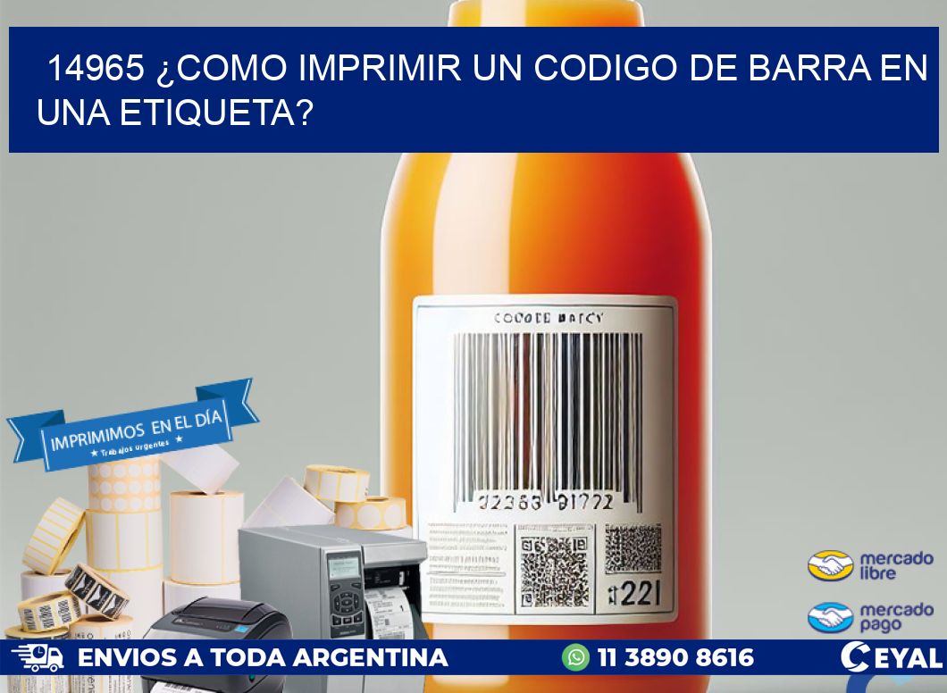 14965 ¿COMO IMPRIMIR UN CODIGO DE BARRA EN UNA ETIQUETA?