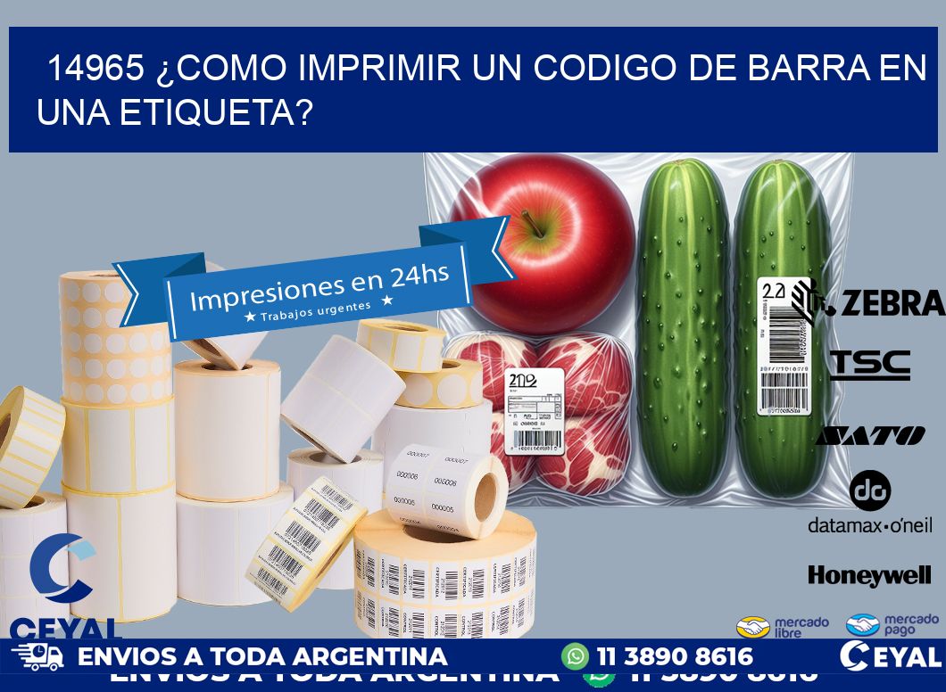 14965 ¿COMO IMPRIMIR UN CODIGO DE BARRA EN  UNA ETIQUETA?
