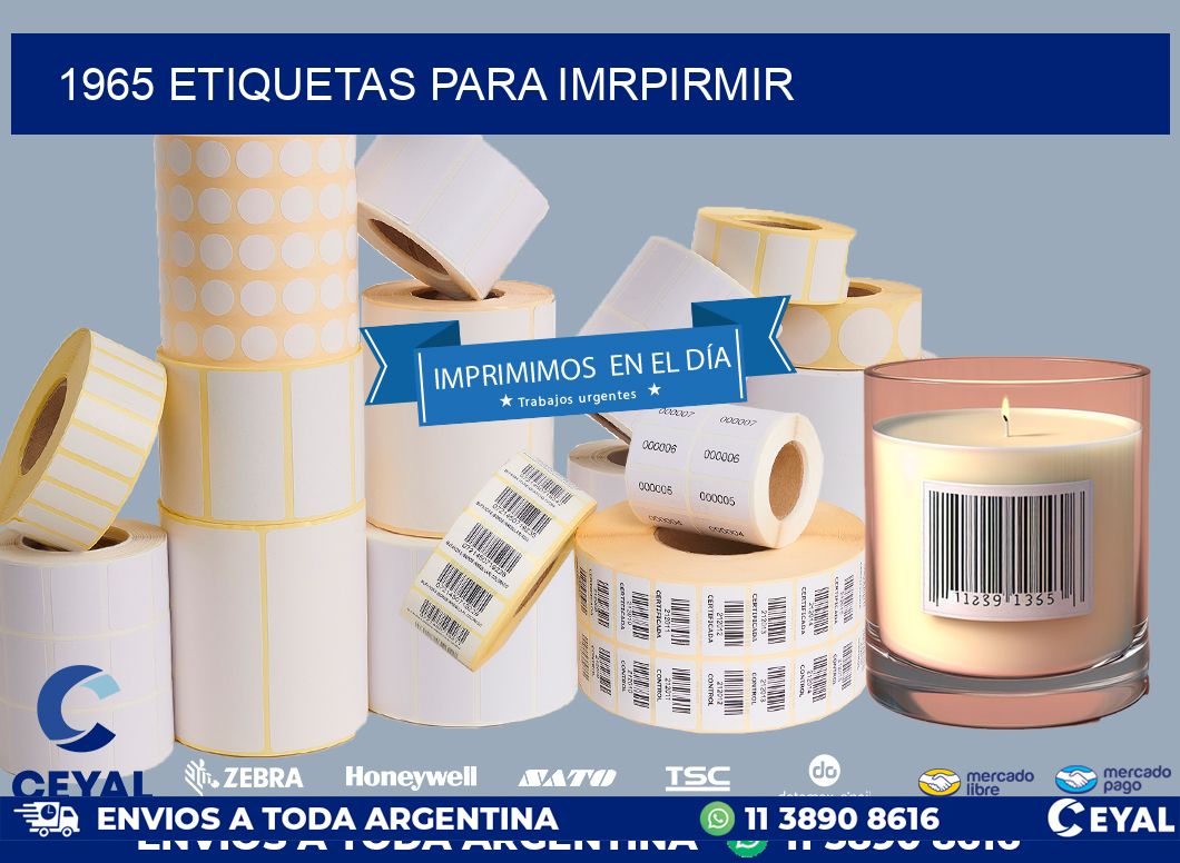 1965 ETIQUETAS PARA IMRPIRMIR