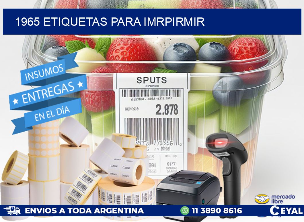 1965 ETIQUETAS PARA IMRPIRMIR