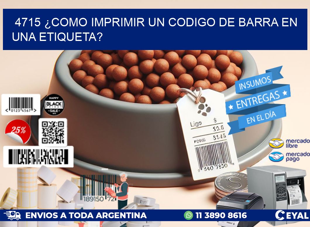 4715 ¿COMO IMPRIMIR UN CODIGO DE BARRA EN  UNA ETIQUETA?