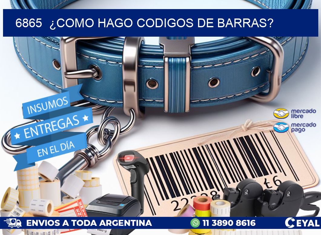 6865 ¿COMO HAGO CODIGOS DE BARRAS?